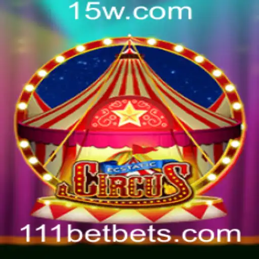 111bet - Descubra as Aventuras de EcstaticCircus: O Jogo de Estratégia e Diversão