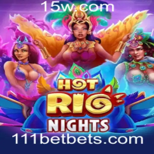 111bet - Descubra a Aventura e Emoção de HotRioNights: A Nova Sensação no Mundo dos Jogos