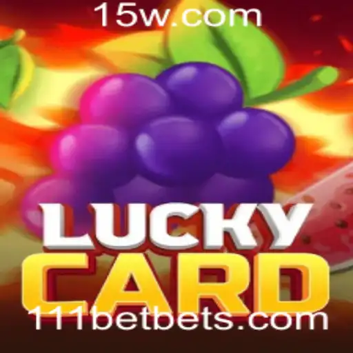 111bet - Descubra o Fascinante Mundo de LuckyCard e a Emocionante Parceria com 111bet