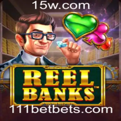 Descubra ReelBanks: Uma Jornada Pela Diversão e Estratégia na Plataforma 111bet