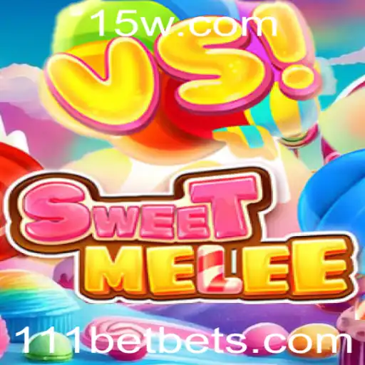 111bet - Explorando o Excitante Universo de SweetMelee